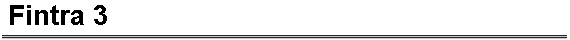 Fintra 3